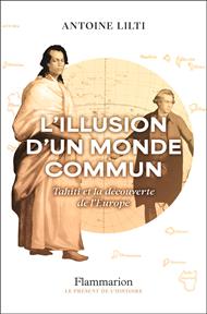 L'illusion d’un monde commun. Tahiti et la découverte de l'Europe