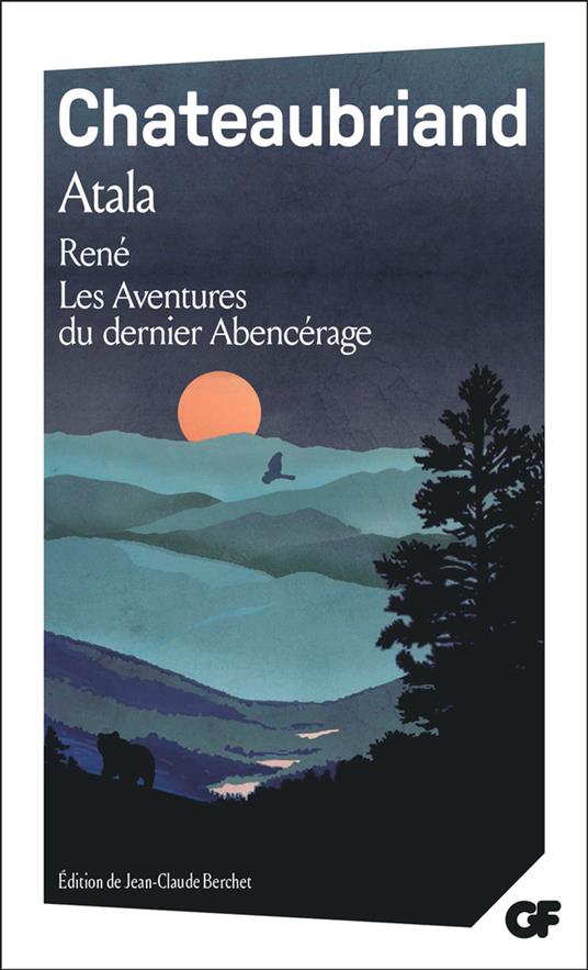 Atala – René – Les Aventures du dernier Abencérage