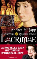 Les mystères de Druon de Brévaux (Tome 2) - Lacrimae