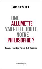 Une allumette vaut-elle toute notre philosophie ?