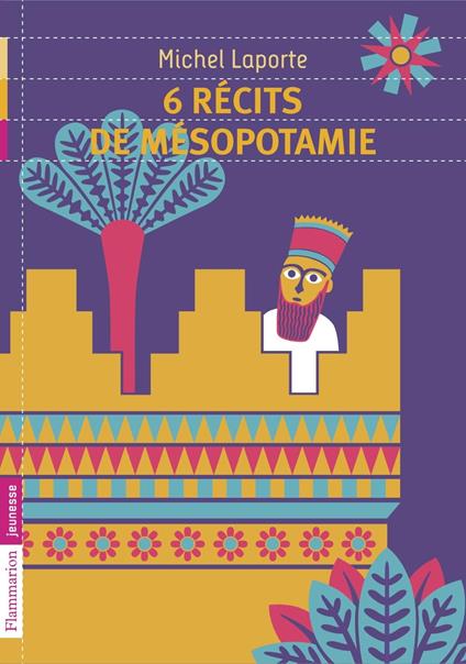 6 récits de Mésopotamie - Michel Laporte - ebook