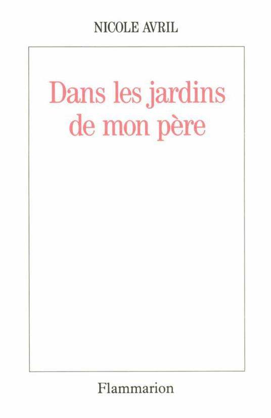 Dans les jardins de mon père