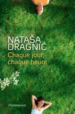 Chaque jour, chaque heure