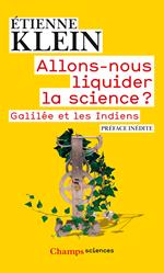 Allons-nous liquider la science ? Galilée et les Indiens