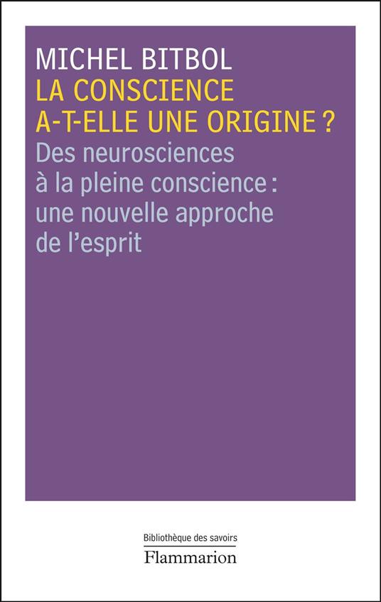 La conscience a-t-elle une origine ?