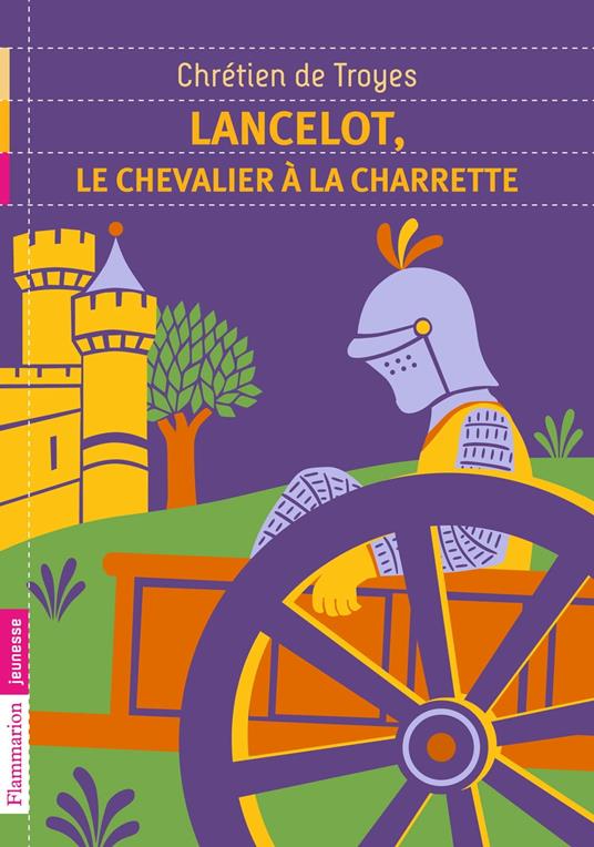 Lancelot, le chevalier à la charette - De Troyes Chrétien,Rachmuhl Françoise - ebook