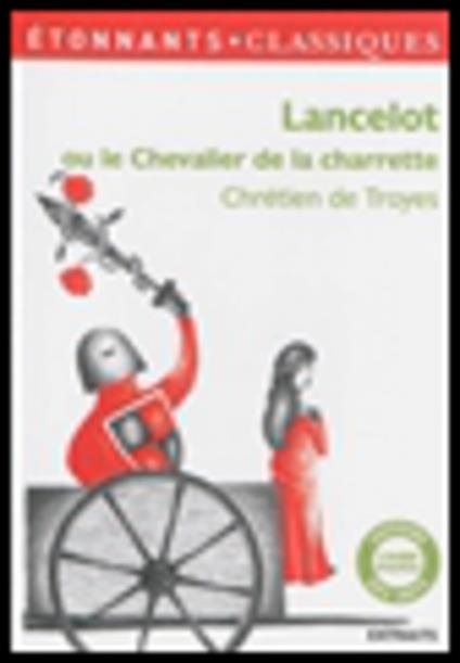 Lancelot ou Le Chevalier de la Charrette (Extraits) - Chretien de Troyes - cover