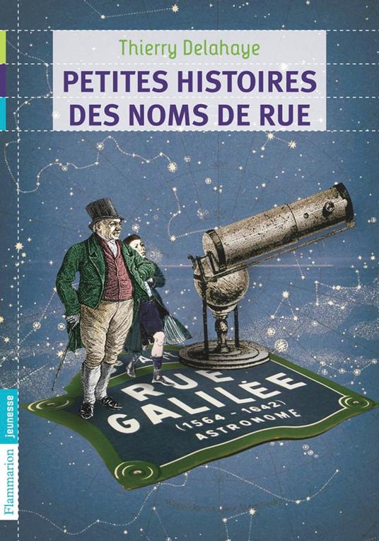 Petites histoires des noms de rue - Thierry Delahaye - ebook