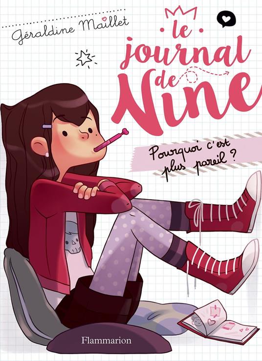 Le journal de Nine (Tome 1) - Pourquoi c'est plus pareil ? - Maillet Géraldine - ebook