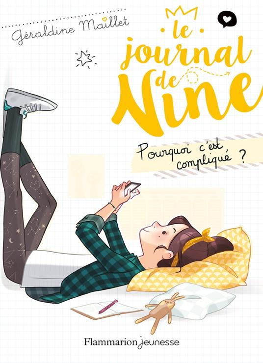 Le journal de Nine (Tome 2) - Pourquoi c'est compliqué ? - Maillet Géraldine,Line T. - ebook