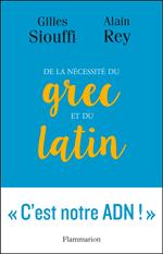 De la nécessité du grec et du latin