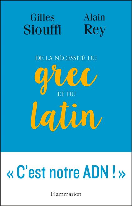 De la nécessité du grec et du latin