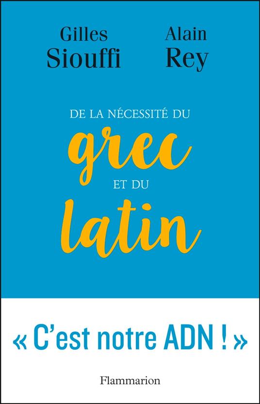 De la nécessité du grec et du latin