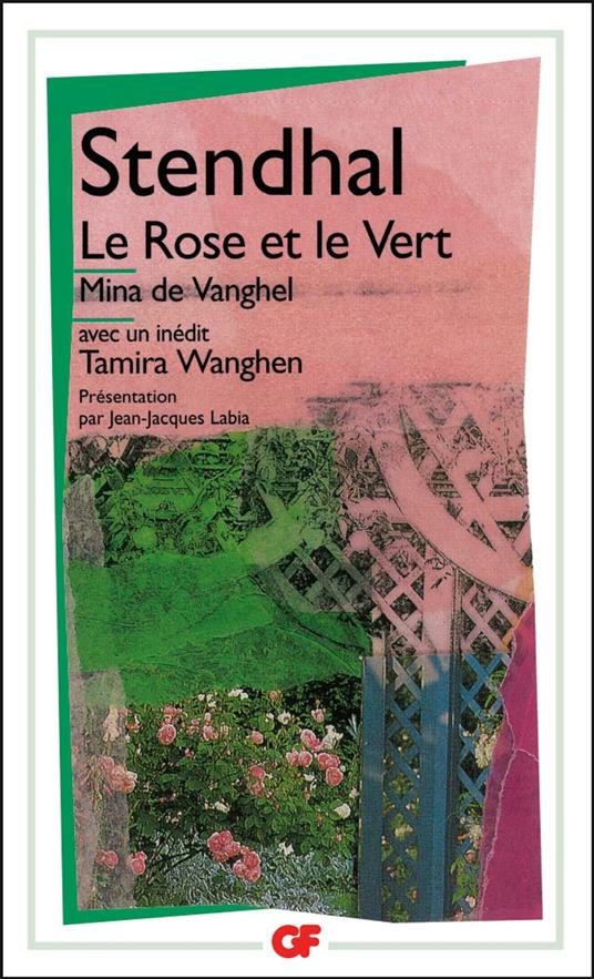 Le Rose et le Vert - Mina de Vanghel suivis de Tamira Wanghen et autres fragments inédits
