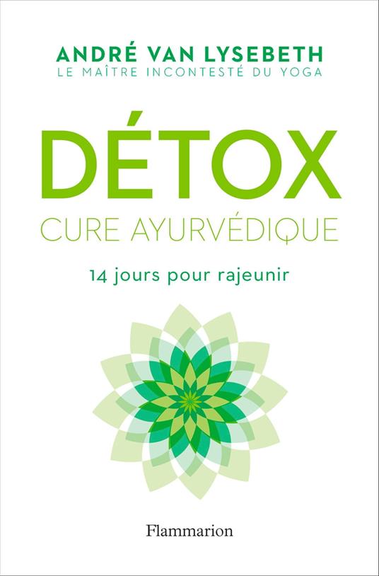 Détox. Cure ayurvédique