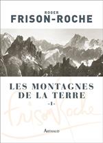 Les montagnes de la Terre (Tome 1)