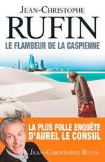 Le flambeur de la Caspienne