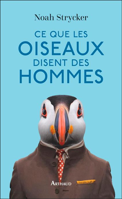 Ce que les oiseaux disent des hommes