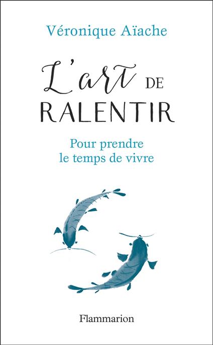 L'art de ralentir