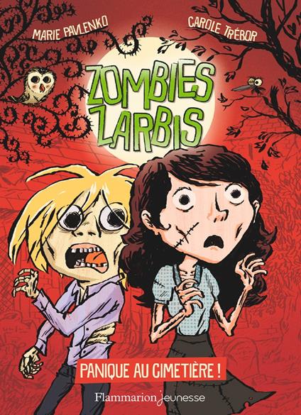 Zombies zarbis (Tome 1) - Panique au cimetière ! - Marc Lizano,Marie Pavlenko,Trebor Carole - ebook