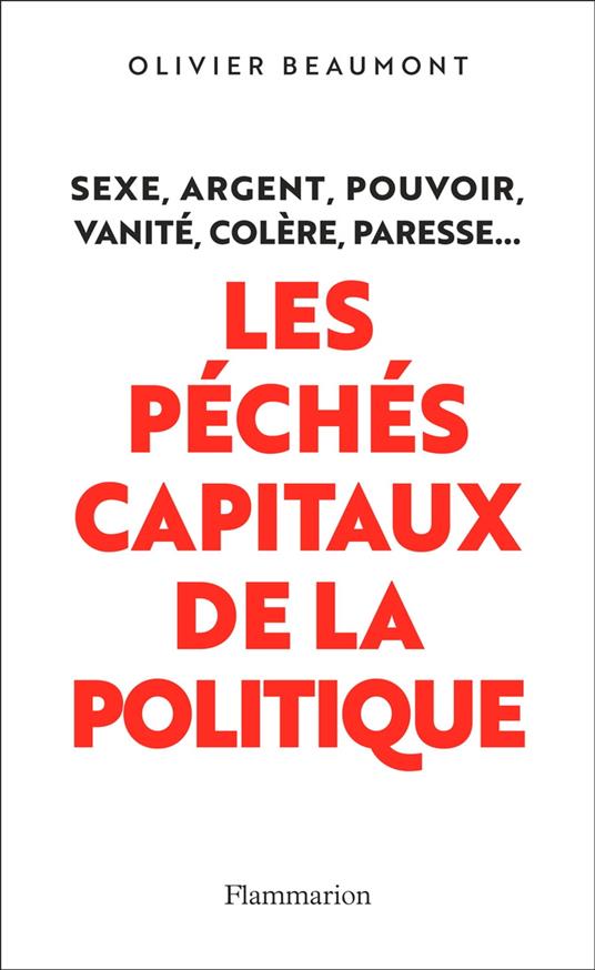 Les péchés capitaux de la politique