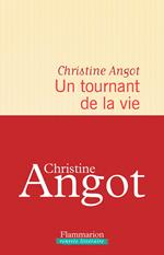 Un tournant de la vie