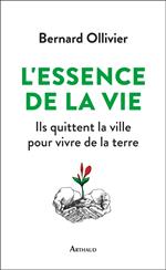 L'essence de la vie