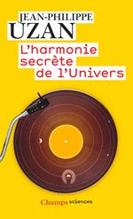 L'harmonie secrète de l'Univers