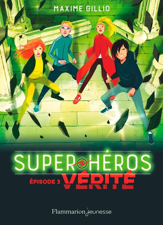 Super-Héros (Tome 3) - Vérité - Maxime Gillio,Oriol Vidal - ebook