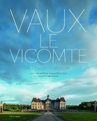 Vaux-le-Vicomte: A Private Invitation - Guillaume Picon - cover