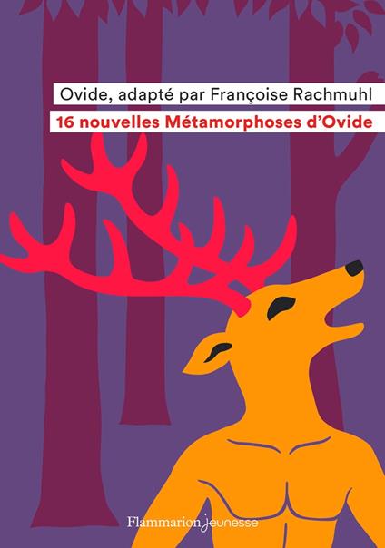 16 nouvelles Métamorphoses d’Ovide - Rachmuhl Françoise,Fred Sochard - ebook