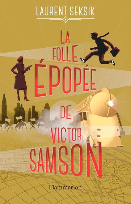 La folle épopée de Victor Samson - Laurent Seksik - ebook