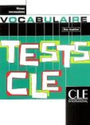Tests CLE: Vocabulaire - niveau intermediaire - cover