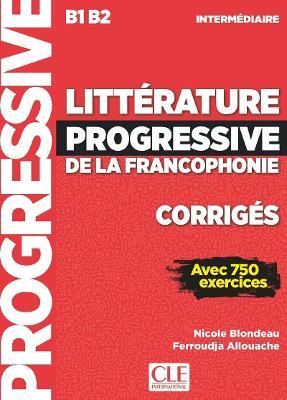 Litterature progressive de la Francophonie : Corriges B1/B2 - cover