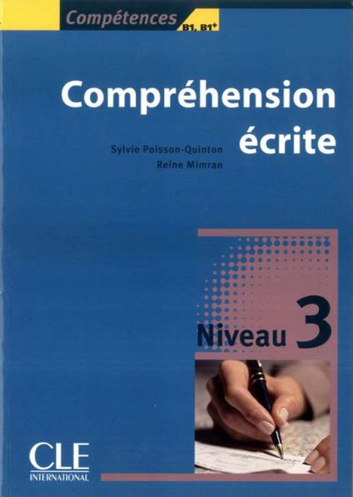 Competences: Comprehension ecrite 3 - Niveau B1 - Michele Barfety,Patricia Beaujouin,Reine Mimran - cover