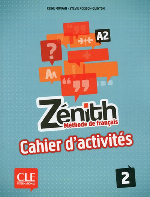 Zenith: Cahier d'activites 2 - Sylvie Poisson-Quinton,Reine Mimran,Evelyn Sirejols - cover