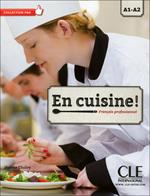 En cuisine. Français professionel. Con CD Audio. Con espansione online