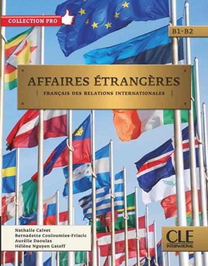 Affaires étrangères. Français des relations internationales. Affaires étrangères. Livre de l'élève. Con CD-Audio - copertina