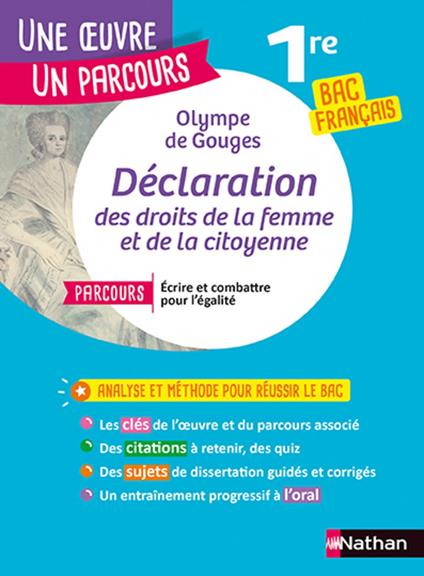 Analyse et étude de l'oeuvre La Déclaration des droits de la femme et de la citoyenne de Olympe de Gouges - BAC Français 1re 2025 - Parcours associé Ecrire et combattre pour l'égalité