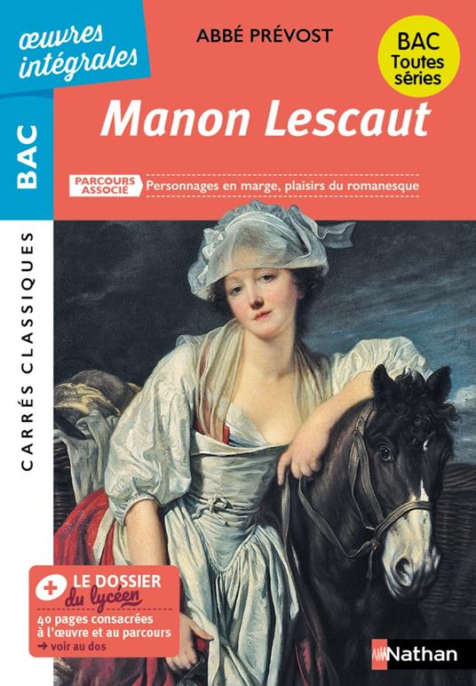 Manon Lescaut de l'Abbé Prévost - BAC Français 1re 2026 - Parcours : Personnages en marge, plaisirs du romanesque – voies générale et technologique - édition intégrale prescrite - Carrés Classiques