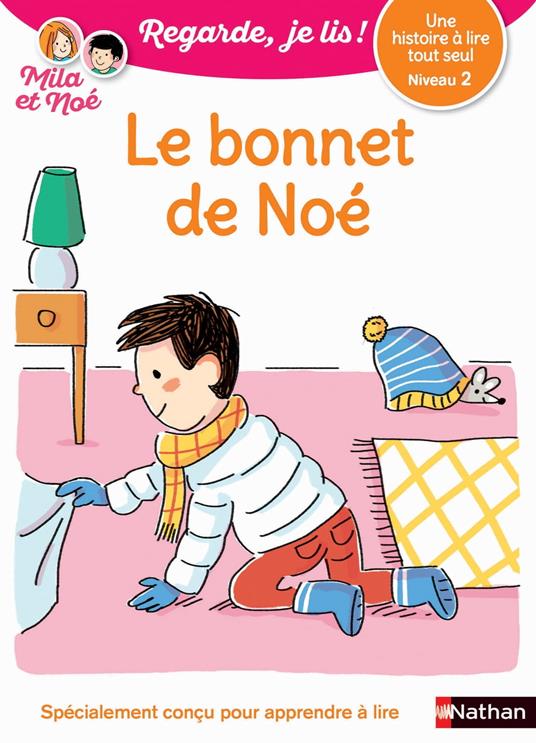 Regarde, je lis - Lecture CP Niveau 2 - Le bonnet de Noé