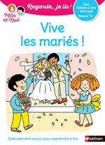 Regarde, je lis avec Mila et Noé - Lecture CP niveau 1 - Vive les mariés