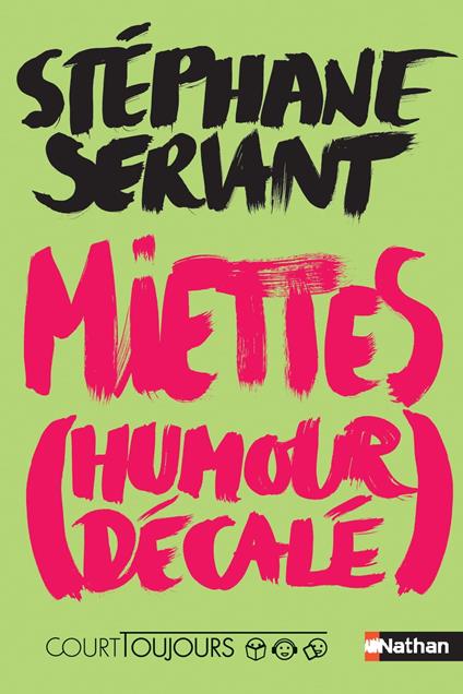 PNB - Court Toujours : Miettes (humour décalé) - Stéphane Servant - ebook