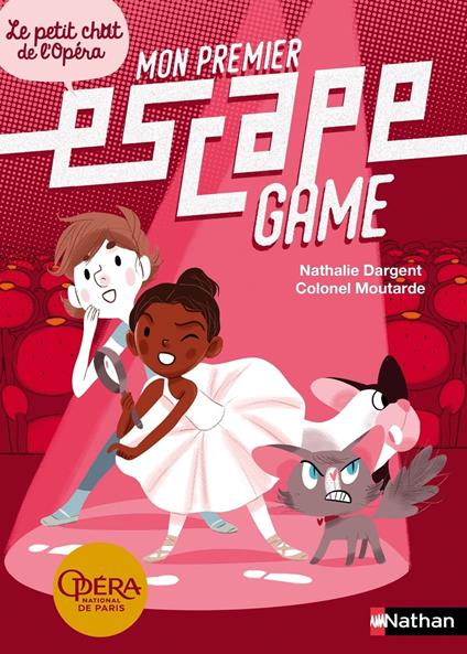 Mon premier escape game - Le petit chat de l'Opéra - Dès 6 ans - Nathalie Dargent,Colonel Moutarde - ebook