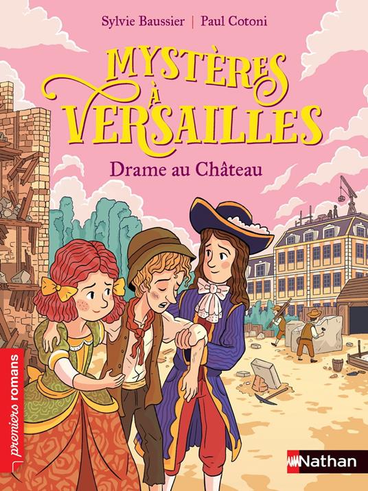 Mystères à Versailles - Drame au château - Roman Historique - de 7 à 11 ans - Sylvie Baussier,Paul Cotoni - ebook