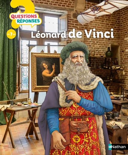 Leonard de Vinci - Questions/Réponses - Dès 7 ans - Sylvie Baussier,Xavier Mussat,Olivier Nadel - ebook