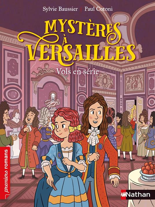 Mystères à Versailles : Vols en série - Premiers Romans - Dès 7 ans - Sylvie Baussier,Paul Cotoni - ebook