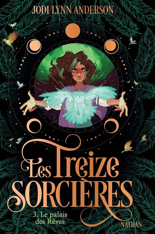 Les treize sorcières T3 - Le palais des Rêves - Jodi Lynn Anderson,Anne Guitton - ebook