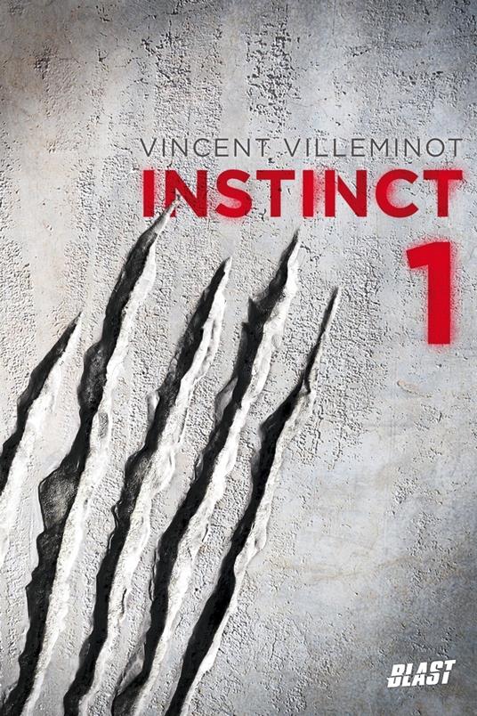 Instinct T1 - Vincent Villeminot - ebook