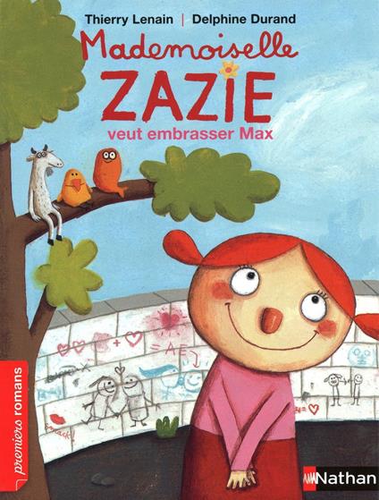 mademoiselle zazie veut embrasser max - Thierry Lenain,Delphine Durand - ebook